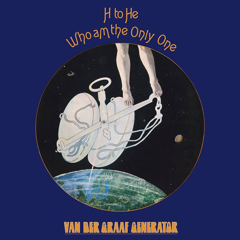 VAN DER GRAAF GENERATOR - H to He Who am the Only One (new ed. re-mastered from original master tapes)